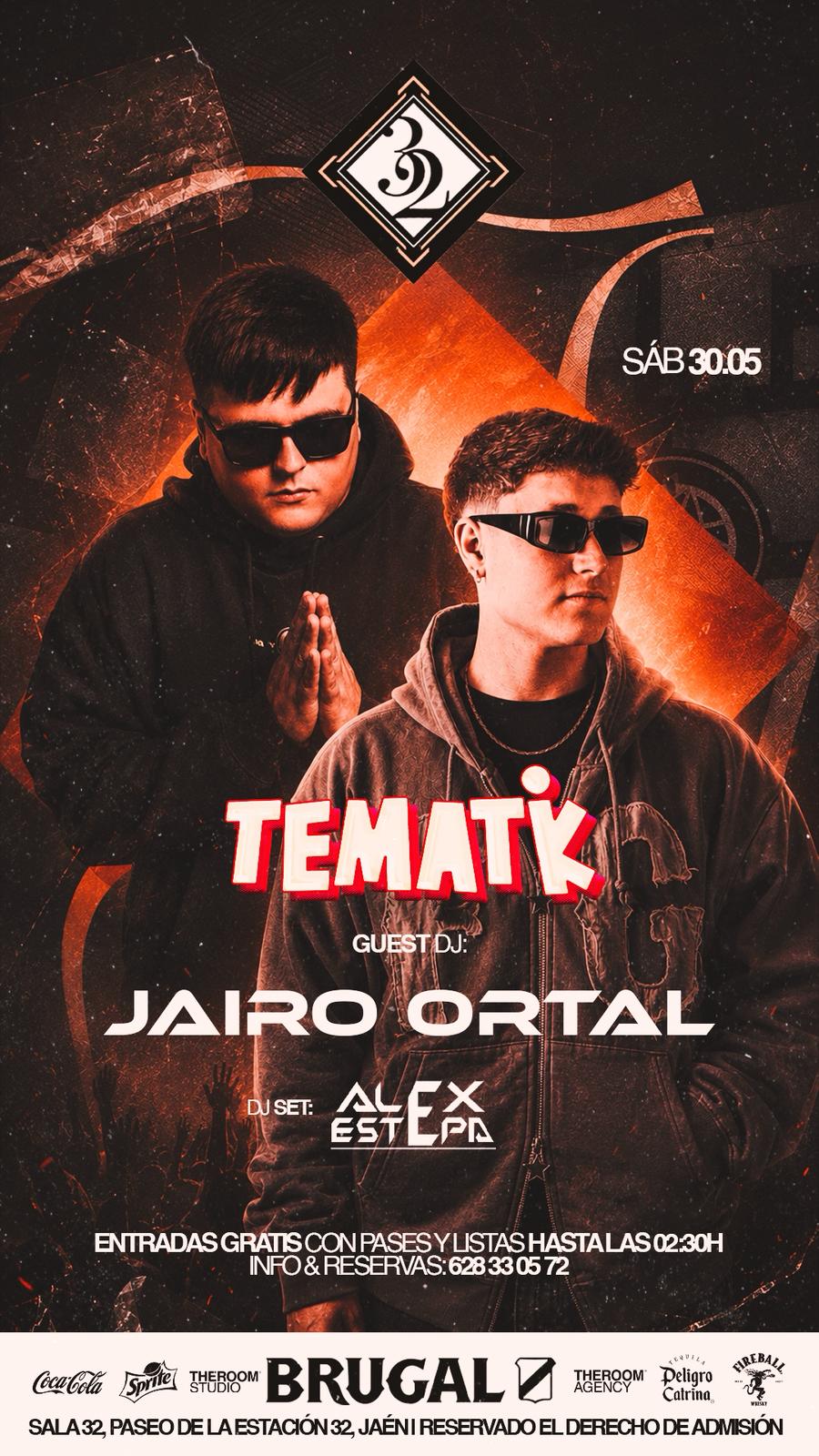🔴 TEMATIK Party @ Sala 32 🔴